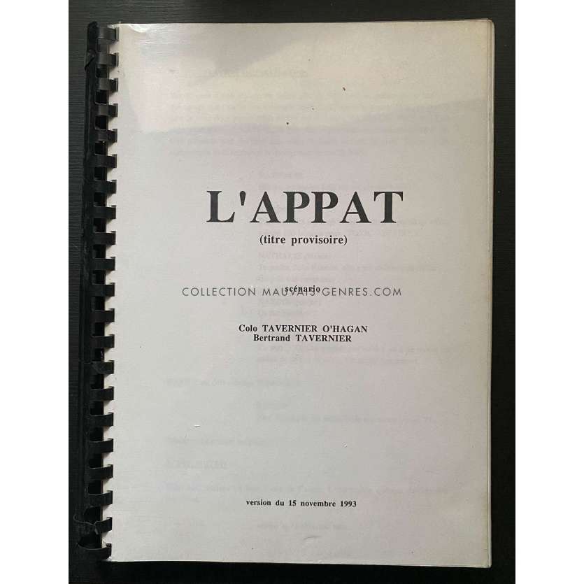 L’APPAT Scénario 170p - 21x30 cm. - 1995 - Marie Gillain, Bertrand Tavernier