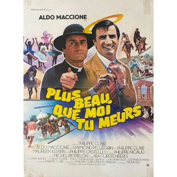 PLUS BEAU QUE MOI TU MEURS Affiche de film- 40x54 cm. - 1982 - Aldo Maccione, Philippe Clair