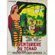 L'AVENTURIERE DU TCHAD Affiche de film- 60x80 cm. - 1953 - Simone Bach, Willy Rozier