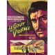 LE GOUT DE LA VIOLENCE Affiche de film- 60x80 cm. - 1961 - Giovanna Ralli, Robert Hossein