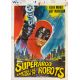 SUPERARGO CONTRE LES ROBOTS Affiche de film- 35x55 cm. - 1968 - Giovanni Cianfriglia, Paolo Bianchini