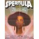 SPERMULA Affiche de film- 60x80 cm. - 1976 - Dayle Haddon, Charles Matton