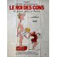 LE ROI DES CONS French Movie Poster- 47x63 in. - 1981 - Claude Confortès, Francis Perrin