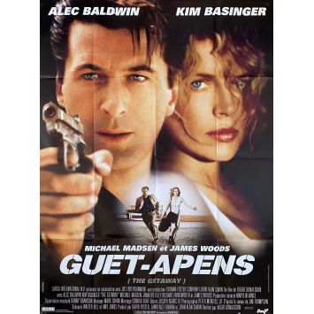 THE GETAWAY (1994) French Movie Poster- 47x63 in. - 1994 - Alec Baldwin, Kim Bassinger