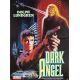 DARK ANGEL Affiche de film- 40x54 cm. - 1990 - Dolph Lundgren, Craig R. Baxley