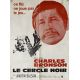 LE CERCLE NOIR Affiche de film- 60x80 cm. - 1973 - Charles Bronson, Michael Winner