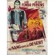 DU SANG DANS LE DESERT Affiche de cinéma- 120x160 cm. - 1957 - Henry Fonda, Anthony Mann