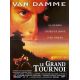 LE GRAND TOURNOI Affiche de cinéma- 40x54 cm. - 1996 - Roger Moore, Jean-Claude Van Damme