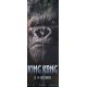 KING KONG (2005) Affiche de film- 60x160 cm. - 2005 - Naomi Watts, Peter Jackson