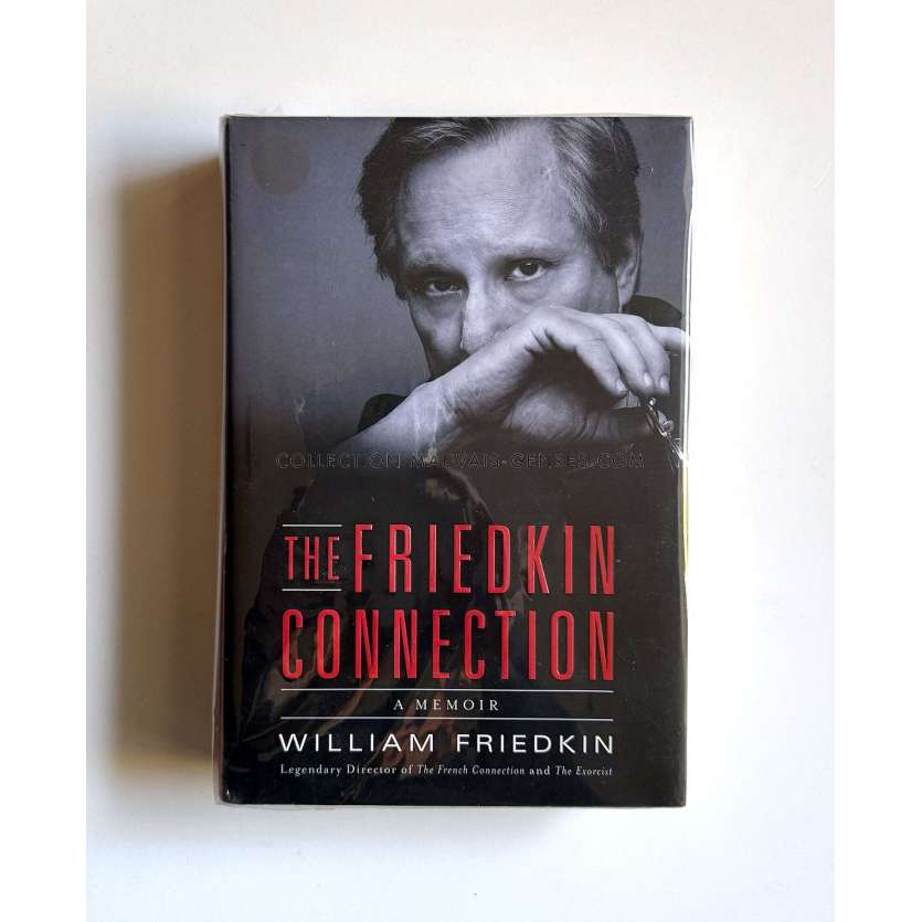 THE FRIEDKIN CONNECTION U.S Book 1st, HC- 2013 - Williiam Friedkin, A Memoir