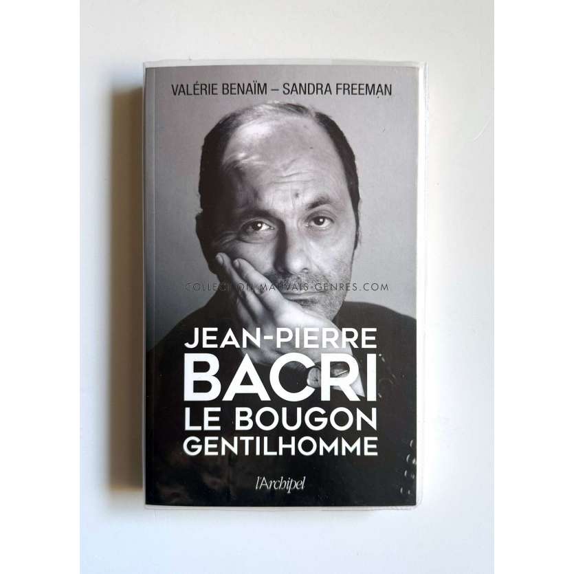 JEAN-PIERRE BACRI LE BOUGON GENTILHOMME French Book- 2022 - Valérie Bénaïm, Jean-Pierre Bacri