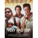 VERY BAD TRIP Affiche de film- 40x54 cm. - 2009 - Zach Galifianakis, Todd Phillips