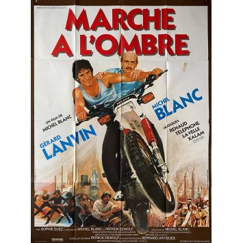 MARCHE A L'OMBRE Affiche de film- 120x160 cm. - 1984 - Gérard Lanvin, Michel Blanc